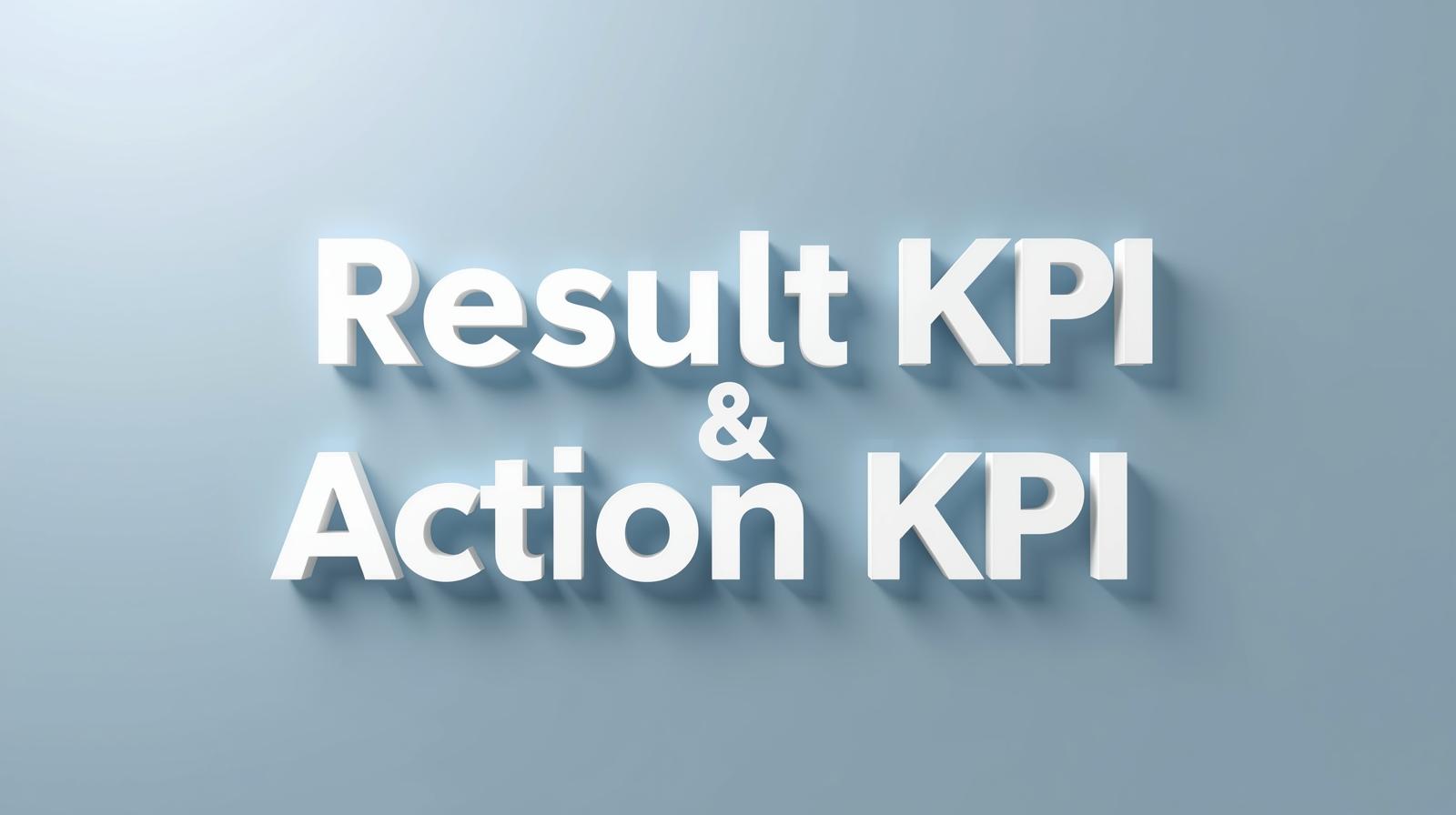 結果KPIと行動KPI